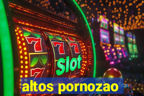 altos pornozao